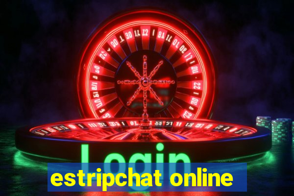 estripchat online